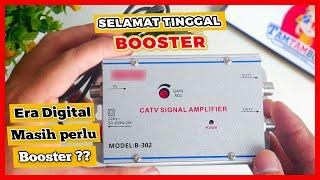 Masih Butuh Pakai Booster Penguat Sinyal (CATV Signal Amplifier) TV UHF di Era TV Digital DVB-T2????