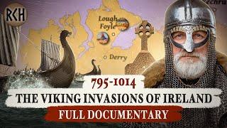 The Viking Invasions of Ireland, 795-1014: The Complete History