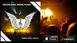 Emmett Zetto, Antony Vomila - Matisse [New version]