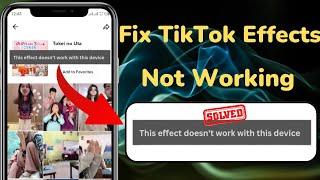 This Effect doesn't Work With This Device TikTok|TikTok Effects Not Working on My Device|iPhone|2023