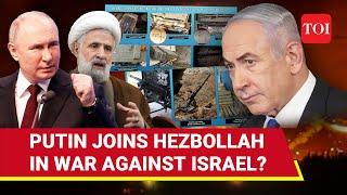 Putin Enters Hezbollah-IDF War? 'Russian Weapons In Lebanon' | Netanyahu Drops Bombshell