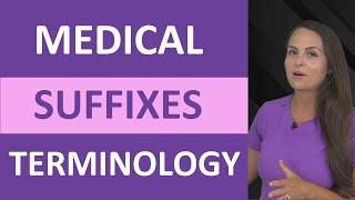 Medical Terminology Suffixes for Nursing & Medical Terms