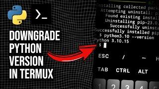 How To Downgrade Python Version On Termux (Android) - Install Python 3.10 On Termux