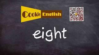 Eight   Pronunciation, Paraphrase, Listen & Practice