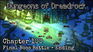 Dungeons of Dreadrock - Chapter 100 Final Boss Battle + Ending {Gameplay} (iOS)