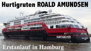 Hurtigruten ROALD AMUNDSEN Erstanlauf in Hamburg 11.07.2019