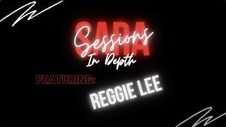 Sara Sessions - In Depth with Reggie Lee