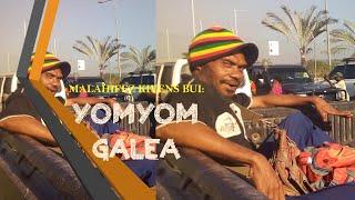 MALAHIFFZ KIVENS BUI - YOMYOM GALEA