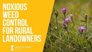 Part 3: Weed Control Methods - Noxious Weeds Workshop