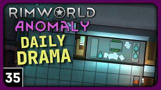 Rimworld Anomaly Daily Drama - Awh Yeh! - Let's Play Rimworld Anomaly Gameplay part 35