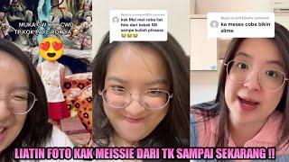 Kumpulan Video Tiktok ItsMeissie ‍️ Tunjukin Foto Kak MEISSIE Dari TK Sampai SEKARANG!! 