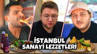 İSTANBUL SANAYİ LEZZETLERİNİ DENEDİK ! 4 w/ @EfeUygaçKesit @MesutCanTomay