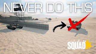 Never Do This! | Squad Armour Guides