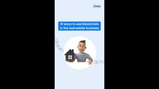 How To Use Blockchain Technology In Real Estate Business | Idea Usher