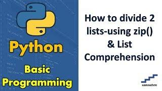 How to divide 2 lists-using zip() & List Comprehension