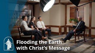 Flooding the Earth with Christ’s Message