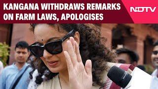 Kangana Ranaut Latest News | "I Must Remember...": Kangana Ranaut Withdraws Remarks On Farm Laws