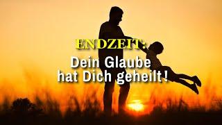 337 - Dein Glaube hat dich geheilt!