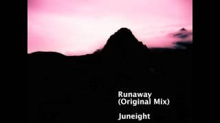 Runaway (Original mix) - Juneight