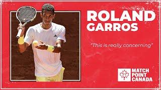 What's Wrong with Felix Auger-Aliassime? | Roland Garros Canadian Update