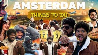 THINGS TO DO IN AMSTERDAM  | Netherlands Full Episode | Foodie Prabu