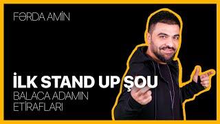 Fərda Amin — Balaca Adamın Etirafları | İlk Stand Up Şou | Tam Versiya