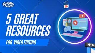 5 Great Resources for Video Editing #videoediting #resources #unsplash #canva