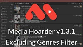 Media Hoarder v1.3.1 - Excluding Genres Filter