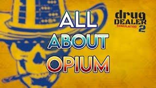 Drug Dealer Simulator 2 - How To: Opium