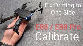 How to Calibrate E88 / E88 Pro Drone - Fix Drifting to one side & Very Hard to Control