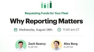 Requesting Funds for Your Fleet: Why Reporting Matters