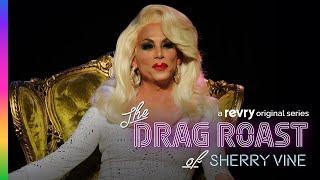 The Drag Roast of Sherry Vine