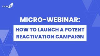 How to Launch a Potent Reactivation Campaign