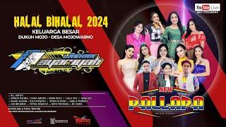   LIVE STREAMING OM. NEW PALLAPA 2024  ||  HALAL BIHALAL LASKAR SYARIAH