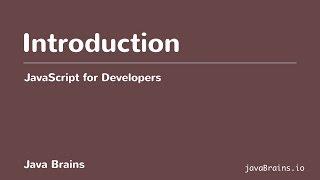 JavaScript for Developers 01 - Introduction