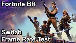 Fortnite Battle Royale Nintendo Switch Frame Rate Test