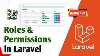 Laravel User Roles and Permissions Management from Scratch