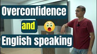 Overconfidence: The silent killer of English Speaking | Dr. Sandeep Patil