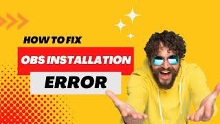 How to Fix OBS Installation Error Your System is Missing in Windows PC