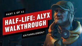 Half-Life: Alyx Walkthrough - Chapter 1: Entanglement (Part 1 of 11)