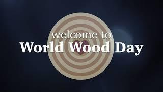 Welcome to World Wood Day