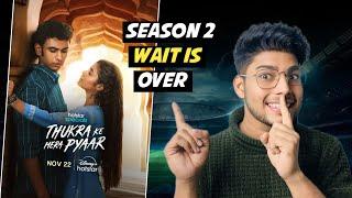 Thukra Ke Mera Pyar Season 2 : ENDING EXPLAINED  || Thukra Ke Mera Pyar Web Series