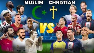 Best Muslim Players  Best Christian Players  (Ronaldo, Benzema, Messi, Zidane, Neymar, Pogba) 