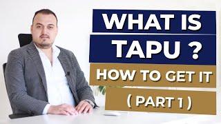 What is Tapu? Turkey Property Ownership Explained! ( PART 1 )