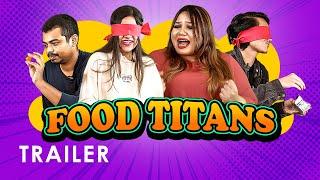Food Titans | Trailer | Bongo Boom