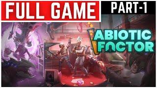 Abiotic Factor Full Gameplay Walkthrough Part - 1