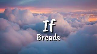 Bread - If (lyrics)