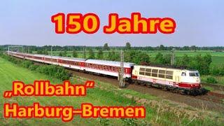 Legendär: 150 Jahre „Rollbahn“ Harburg–Bremen 