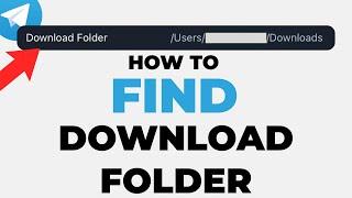 How To Find Download Folder on telegram