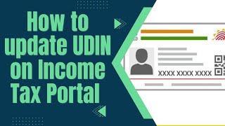 How to update UDIN on Income Tax Portal 2022 | Easy steps to update UDIN